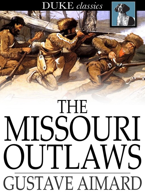 Title details for The Missouri Outlaws by Gustave Aimard - Available